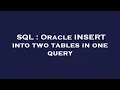 SQL Oracle INSERT into two tables in one query