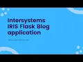 Intersystems IRIS Flask Blog application