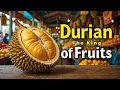 Durian The King of Fruits - Nature s Nutritional Powerhouse