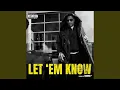 Lagu LET 'EM KNOW