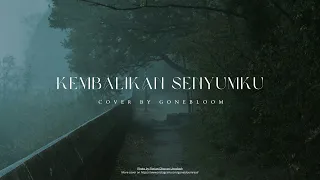melly goeslaw kembalikan senyumku cover by gonebloom 