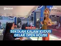 Download Lagu Sekolah Kalam Kudus Gelar Open House dan Rayakan Ulang Tahun