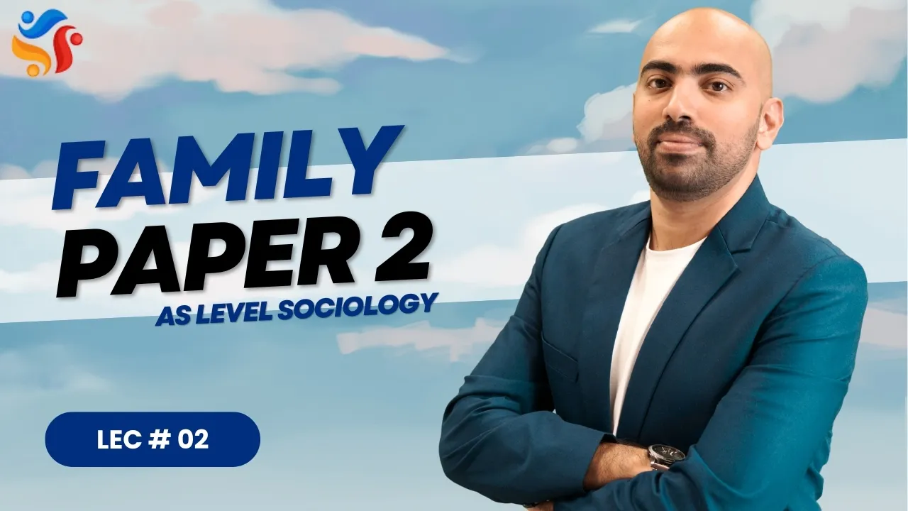 AS Sociology | Family | Lec # 02 | 2025-26