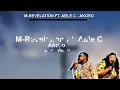 Mr M & Revelation - Akoro Feat  Able C (Lyrics Video)