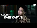 Download Lagu Qasidah KAIN KAFAN || Vokal Harisudin Zain