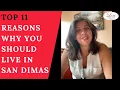 Top 11 Reasons Why You Should Live In San Dimas