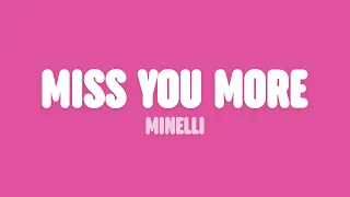 Minelli Miss You More Lyrics 