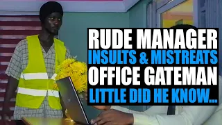 rude manager insults and mistreats this poor company gateman little did he know hes the ceo 