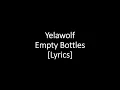 Yelawolf - Empty Bottles