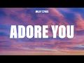 Download Lagu Miley Cyrus - Adore You (Lyrics)