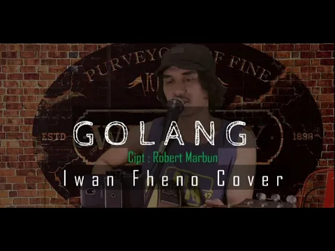 Download MP3 Golang - Iwan Fheno ( Cover ) | Cipt : Robert Marbun
