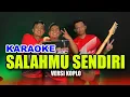Download Lagu KARAOKE - SALAHMU SENDIRI (ARIEF) • VERSI KOPLO RASA ORKES • NADA COWOK