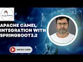 Apache Camel Integration with Springboot3 2 version