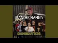 Download Lagu MANDEK NANGIS