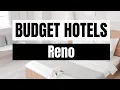 Best Budget Hotels in Reno