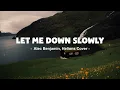 Download Lagu Let Me Down Slowly  ~ Greatest Hits 2025 ~ Best English Songs ( Best Pop Music Playlist ) on Spotify