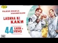 Lagu Balkar Ankhila Feat Manjinder Gulshan || Labhna Ni Kakh || New Punjabi Song 2017|| Anand Music