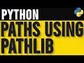 How to Work with Paths Using pathlib in Python