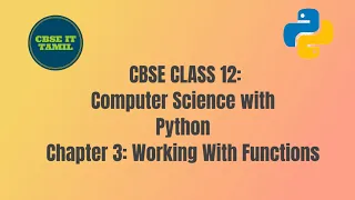 CBSE CLASS 12 Computer Science with Python Chapter 3 Working with Functions Tamil