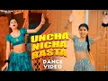 Download Lagu Uncha Nicha Rasta - Dance Video | Khushi Yadav | Raj Mawer | Latest New Haryanvi Dj Viral Song 2025