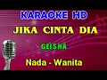 Download Lagu JIKA CINTA DIA - Geisha | KARAOKE Nada Wanita [ C=DO ]