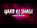 Download Lagu Yaar Ki Shadi - Masoom Sharma New Song (Slowed \u0026 Reverb) | Nidhi Sharma | Kay D | New Haryanvi Song