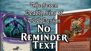 NO REMINDER TEXT! The Seven DeadlySins of TCG Design #7