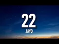Download Lagu JayO - 22 (Lyrics) \