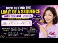 How to Find the Limit of a Sequence with Square Roots Infinity Minus Infinity Explained