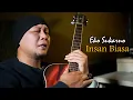 Download Lagu Lesti - Insan Biasa || Cover By Eko Sukarno