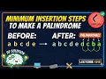 Minimum Insertion Steps to Make a String Palindrome - LeetCode 1312