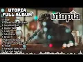 Download Lagu FULL ALBUM - UTOPIA || 12 lagu terpopuler tahun 2000 an