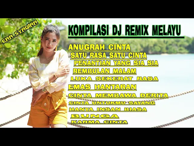 Download MP3 ERA SYAQIRA BEST DJ REMIX MELAYU TERBARU ANUGRAH CINTA