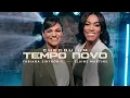 Fabiana Sinfrônio e Elaine Martins Chegou Um Tempo Novo