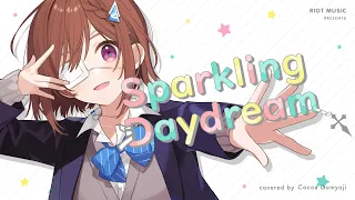 Download Sparkling Daydream - ZAQ // covered by 道明寺ここあ MP3