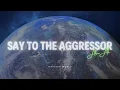 ✯ Say to the Aggressor X Abu Ali // Top Nasheed World ✯