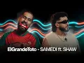 SAMEDI - ElGrandeToto ft. SHAW | Melancholic Deep House Remix