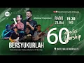 Download Lagu LIVE 60 MINUTES WORSHIP - BERSYUKURLAH feat Yeshua Abraham \u0026 ICI Worship