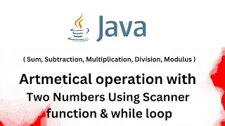 While loop Question Arithmetic Operators in Java using Scanner function intellectHub