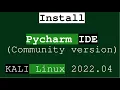 How to install pycharm IDE 2022 3 3 installation of pycharm in Kali Linux 2023