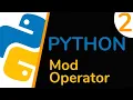 Python Intermediate Tutorial EP 2 - Mod Operator