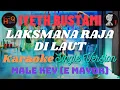Download Lagu Iyeth Bustami - Laksmana Raja Di Laut - Karaoke - Male Key (E Mayor) - Single Version