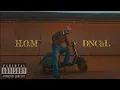 H.O.M - DNChL (Official Music Video) (Lude)