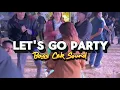 Download Lagu LET'S GO PARTY - BASS CEK SOUND🔥 - RENS HAPUMBAY🌴