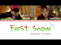Haechan(NCT) ft. Mark(NCT) - First Snow (Cover) Color Coded Lyrics (Han/Rom/Eng)