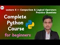 Python Comparison Logical Operators Explained with Practice Questions Python for Beginners