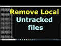 How to Remove Local Untracked files from the current Git working tree
