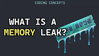What is a Memory Leak - Coding Concepts