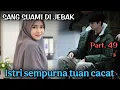 Download Lagu Part.49 - Pulang dengan kondisi mengenaskan, Zidan buktikan kesetiaannya pada sang istri.. 