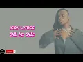 CALL ME SALLE - ICON LYRICS